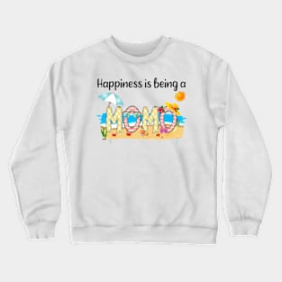 Happiness Is Being A Momo Summer Beach Happy Mother's Crewneck Sweatshirt